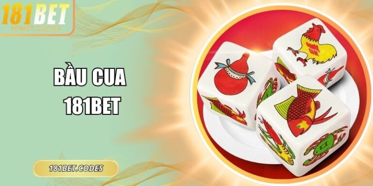 Bầu cua 181Bet