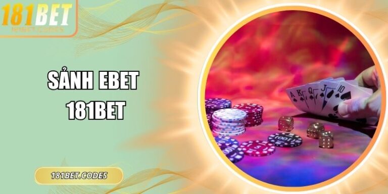 Sảnh EBET 181Bet