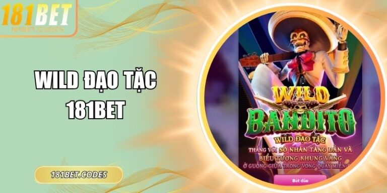 Wild Đạo Tặc 181Bet
