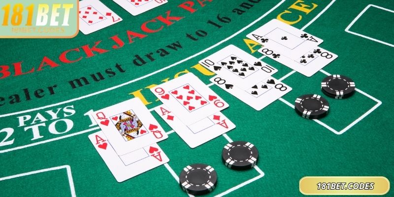 Nhiều thuật ngữ quan trọng cần nắm trong xì dách 181Bet